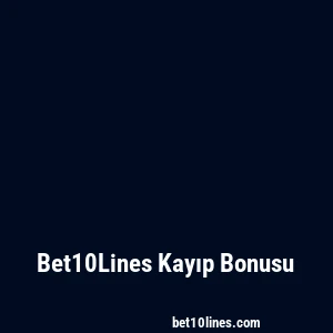 Bet10Lines Kayıp Bonusu